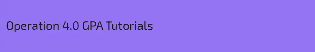 Operation 4.0 GPA Tutorials